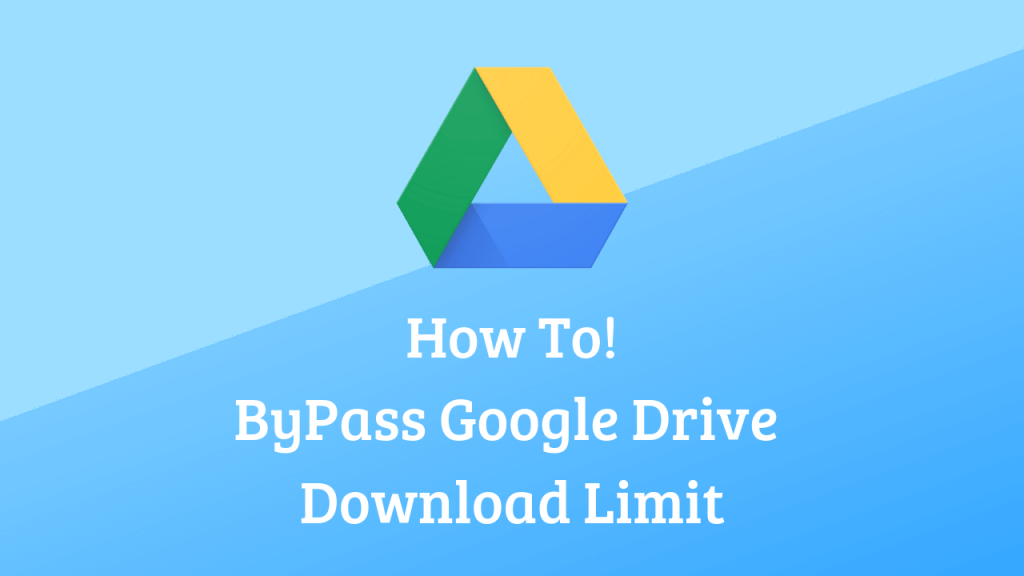 c-ch-t-i-link-google-drive-b-gi-i-h-n-bypass-google-drive-download